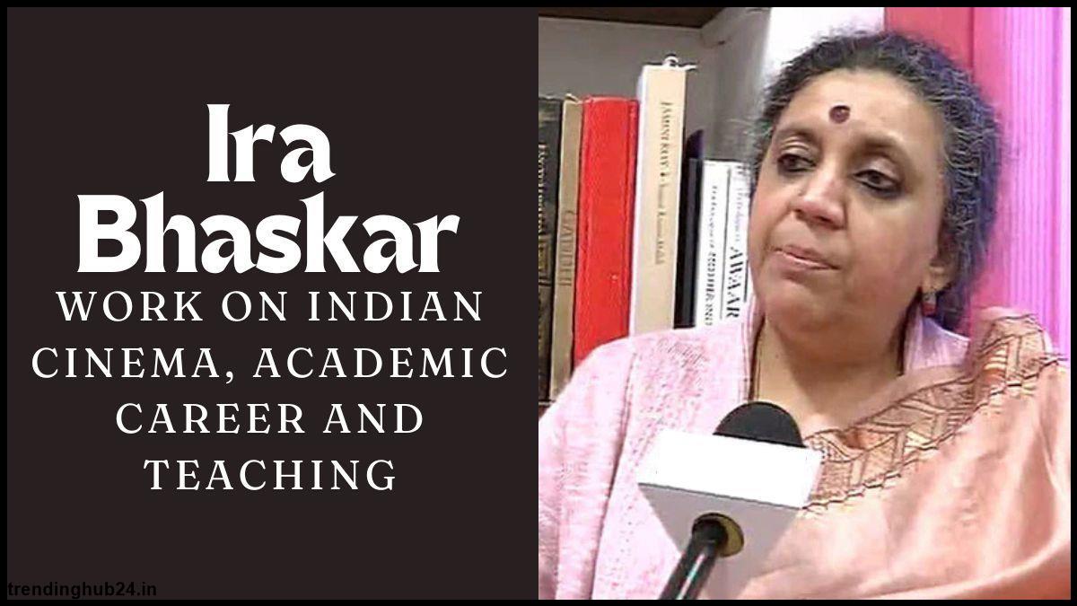 Ira Bhaskar (Work On Indian Cinema, Academic Career and Teaching).jpg